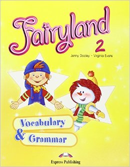 FAIRYLAND 2 VOCAB & GRAMMAR