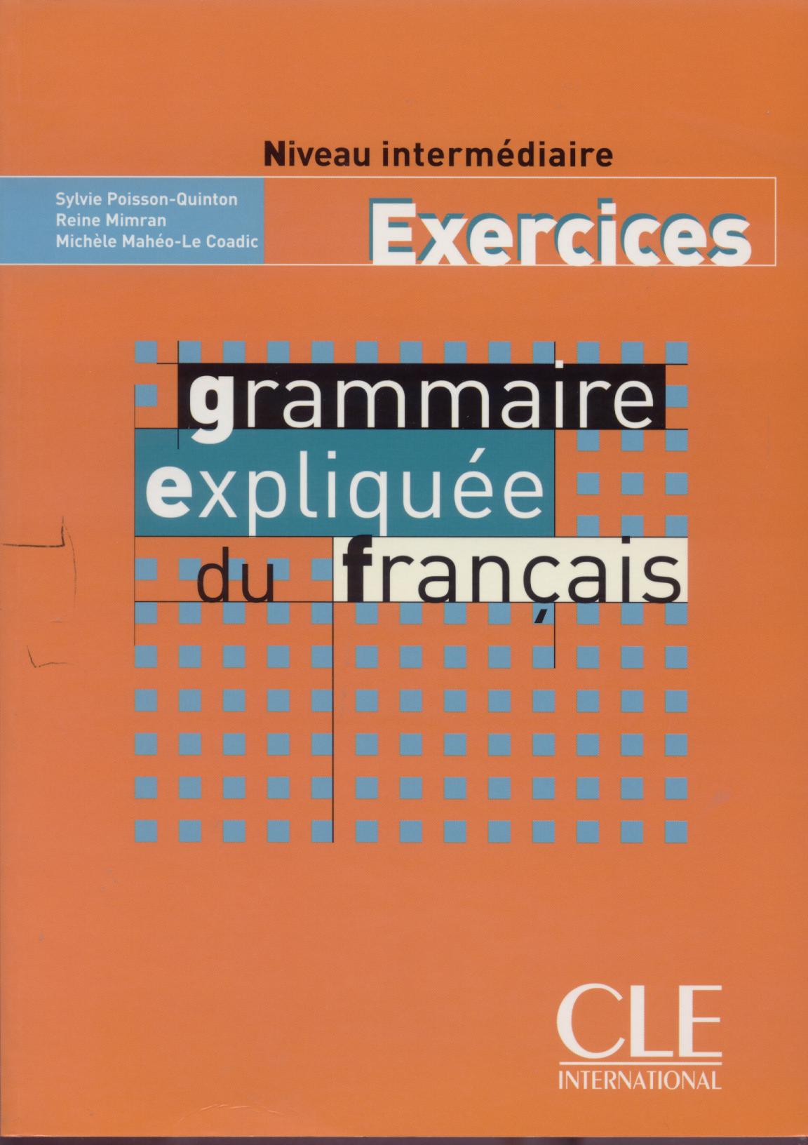 GRAMMAIRE EXPLIQUEE FRANC INT EXER*