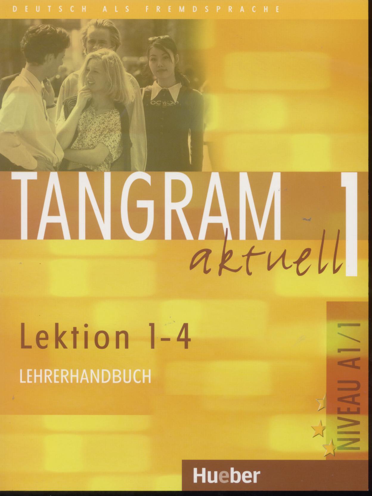 TANGRAM  AKTUELL 1 (1-4) LHR*