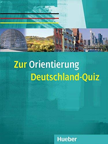 ZUR ORIENTIERUNG DEUTSCHLAND-QUIZ