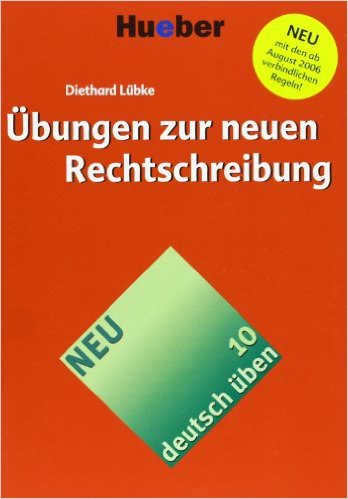 UBUNGEN ZUR NEUEN RECHTSCHREIB (DU 10) *