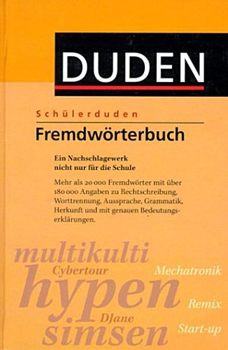 DUDEN SCHULER FREMDWORTERBUCH*