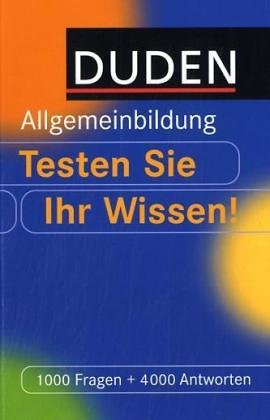 DUDEN ALLGEMEINBILDUNG -TESTEN SIE IHR*