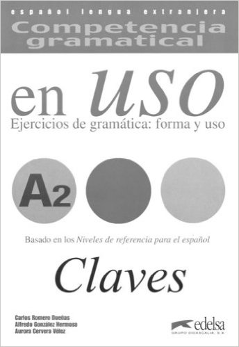 COMPETENCIA GRAMATICAL EN USO A2 CLAVE