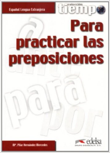 TIEMPO...PARA PRACTICAR LAS PREPOSICION*